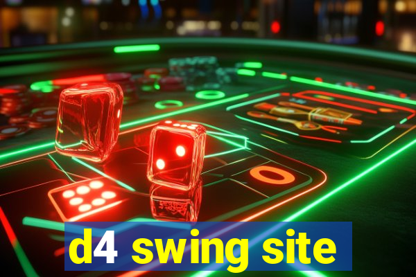 d4 swing site